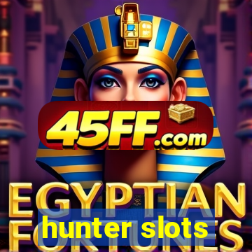 hunter slots